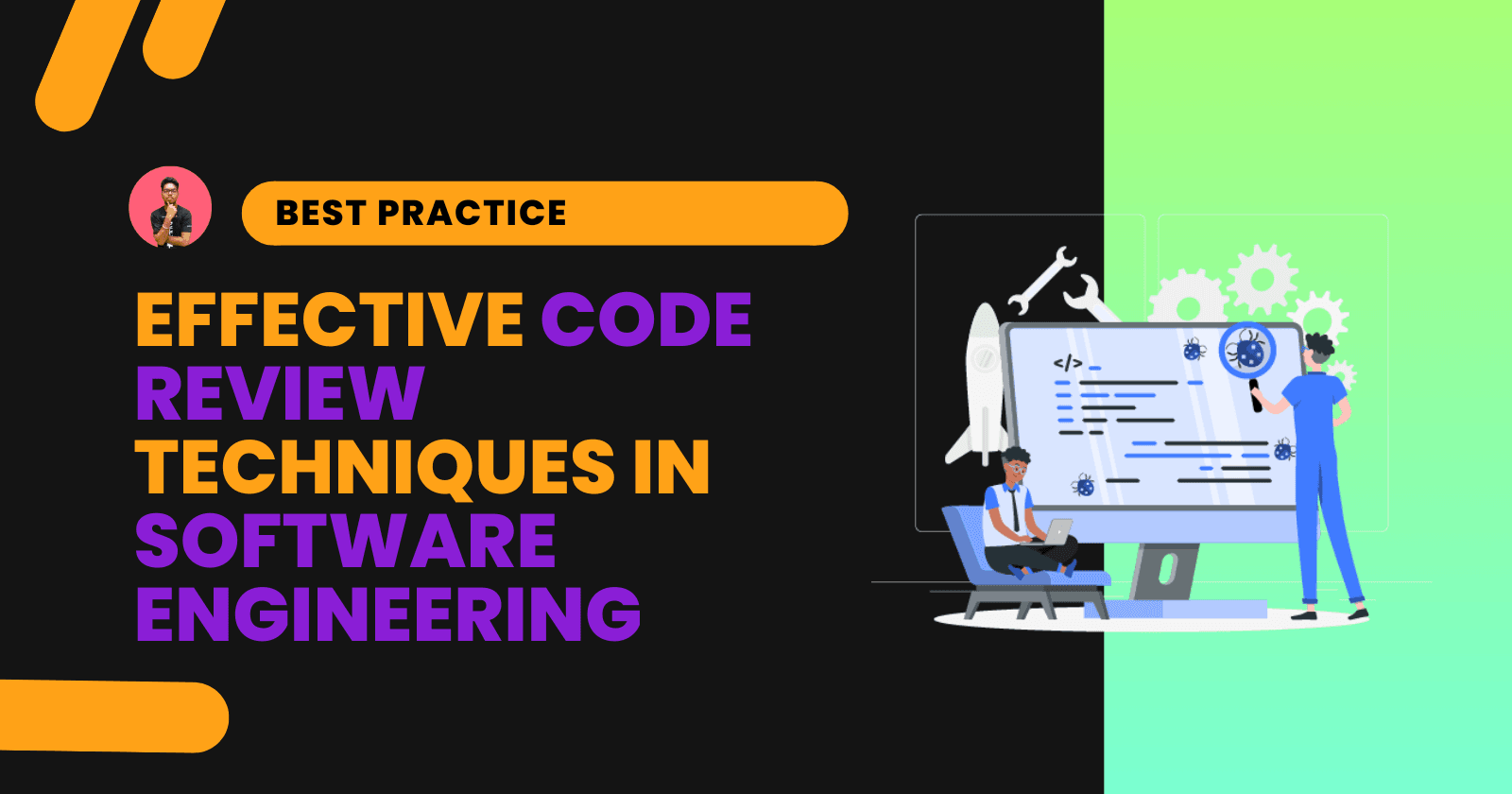 Cover image for Effective Techniques for Code Review in Software Engineering